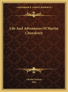 Life And Adventures Of Martin Chuzzlewit