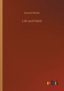 Life and Habit