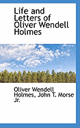 Life and Letters of Oliver Wendell Holmes