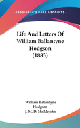 Life and Letters of William Ballantyne Hodgson (1883)