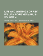 Life and Writings of REV. William Pope Yeaman, S, Volume 4