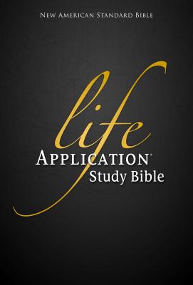Life Application Study Bible-NASB - Beers, Ronald A (Editor), and Zondervan