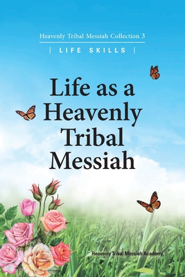 Life as a Heavenly Tribal Messiah: Heavenly Tribal Messiah Collection 3 - Ffwpu
