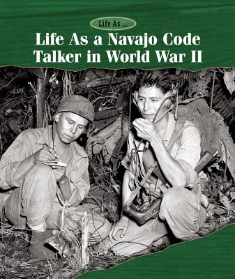 Life as a Navajo Code Talker in World War II - Shoup, Kate