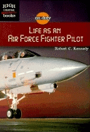 Life as an Air Force Fighter Pilot