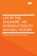 Life by the Seashore: An Introduction to Natural History