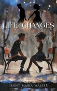 Life Changes