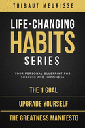 Life-Changing Habits Series: Your Personal Blueprint for Success and Happiness (Books 4-6)