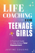 Life Coaching for Teenage Girls