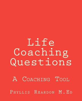 Life Coaching Questions - Reardon, Phyllis