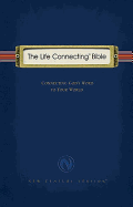 Life Connecting Bible-NCV: Connecting God's Word to Your World - Thomas Nelson Publishers