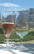 Life Consideration Lessons: Lessons of Life Ingredients