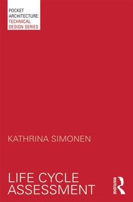 Life Cycle Assessment - Simonen, Kathrina