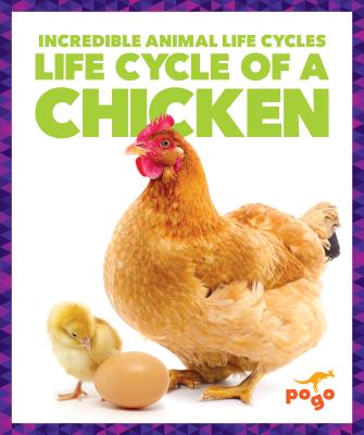 Life Cycle of a Chicken - Latchana Kenney, Karen