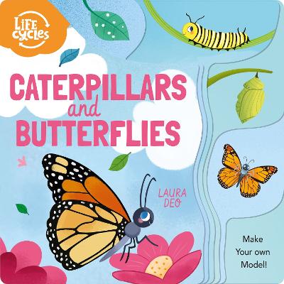 Life Cycles: Caterpillars and Butterflies: Make Your Own Model! - Savery, Annabel