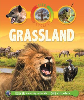 Life Cycles: Grassland - Callery, Sean