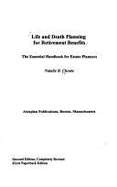 Life & Death Planning for Retirement Benefits: The Essential Handbook for Estate Planners