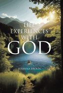 Life Experiences With God