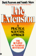 Life Extension: A Practical Scientific Approach - Pearson, Durk, and Shaw, Sandy