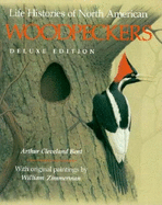 Life histories of North American woodpeckers.