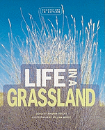 Life in a Grassland - Patent, Dorothy Hinshaw, and Munoz, William (Photographer)