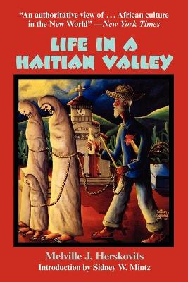 Life in a Haitian Valley - Herskovits, Melville J