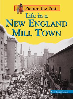 Life in a New England Mill Town - Senzell Isaacs, Sally