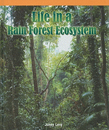 Life in a Rain Forest Ecosystem - Levy, Janey
