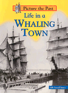 Life in a Whaling Town