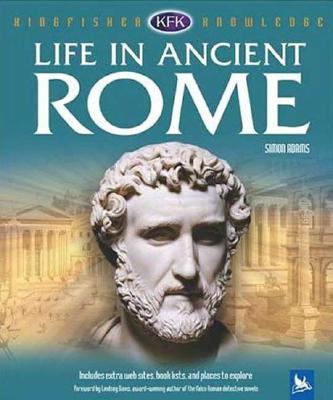 Life in Ancient Rome - Adams, Simon, Dr.