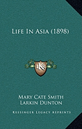 Life In Asia (1898)