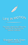 Life in Motion: The Poetry Collection That Stretches Your Imagination and Vocabulary.
