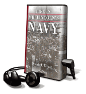 Life in Mr. Lincoln's Navy - Ringle, Dennis J