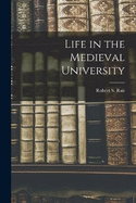 Life in the Medieval University