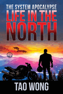Life in the North: A Post-Apocalyptic Sci-fi Novel