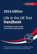 Life in the UK Test: Handbook: Everything You Need for the British Citizenship Test
