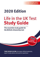 Life in the UK Test: Study Guide 2020: The essential study guide for the British citizenship test