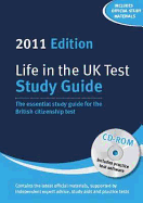 Life in the UK Test: Study Guide & CD-Rom 2011: The Essential Study Guide for the British Citizenship Test with Interactive CD-Rom