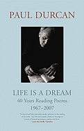 Life Is a Dream: 40 Years Reading Poems 1967-2007