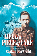 Life Is a Piece of Cake: A Whisper from the Silent Generation
