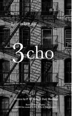 Life Is But An Echo: 1st Edition - Kelly, Pw, and Harrison, Dale