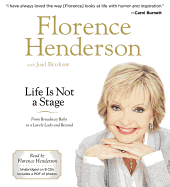 Life Is Not a Stage - Henderson, Florence (Read by)