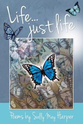 Life; just life - Harper, Sally