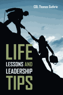 Life Lessons and Leadership Tips