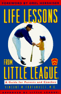 Life Lessons from Little League - Fortanasce, Vincent M, M.D., and Hershiser, Orel (Foreword by)