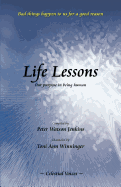 Life Lessons: Our Purpose in Being Human