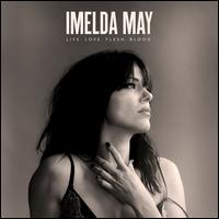 Life. Love. Flesh. Blood - Imelda May