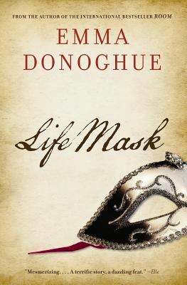 Life Mask - Donoghue, Emma, Professor