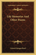 Life memories and other poems