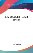 Life Of Abdul Hamid (1917)